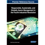 Responsible, Sustainable, and Globally Aware Management in the Fourth Industrial Revolution