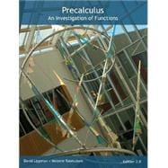 Precalculus: An Investigation of Functions (2nd Ed)