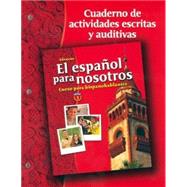 El español para nosotros: Curso para hispanohablantes, Level 1, Workbook & Audio Activities Student Edition