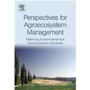 Perspectives for Agroecosystem Management : Balancing Environmental and Socio-economic Demands