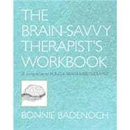 Brain Savvy Therapist's Workbook  Pa