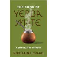 The Book of Yerba Mate
