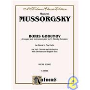 Boris Godunov, A Kalmus Classic Edition: An Opera in Four Acts : Vocal Score