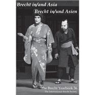 Brecht In/and Asia/ Brecht in /Und Asien