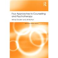 Four Approaches to Counselling and Psychotherapy