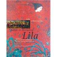 India: A Historical Lila : Auctions of Indian Modern & Contemporary Paintings, Drawings & Graphic Art