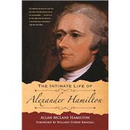 The Intimate Life of Alexander Hamilton,9781944686390