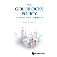 The Goldilocks Policy