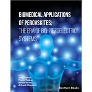 Biomedical Applications of Perovskites: The Era of Bio Piezoelectric Systems