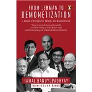 From Lehman to Demonetization