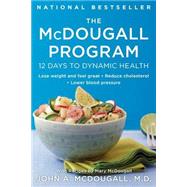 The McDougall Program 12 Days to Dynamic Health