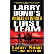 Larry Bond's First Team: Angels of Wrath