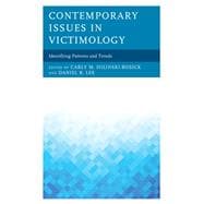 Contemporary Issues in Victimology Identifying Patterns and Trends