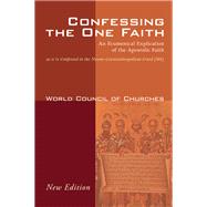 Confessing the One Faith