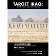 Target Iraq : What the News Media Didn't Tell You