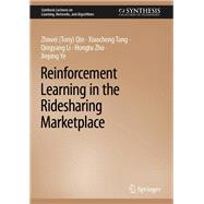 Reinforcement Learning in the Ridesharing Marketplace