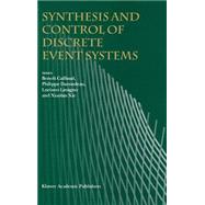Synthesis and Control of Discrete Event Systems