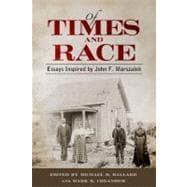 Of Times and Race : Essays Inspired by John F. Marszalek