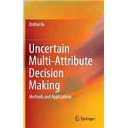 Uncertain Multi-attribute Decision Making
