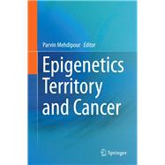 Epigenetics Territory and Cancer