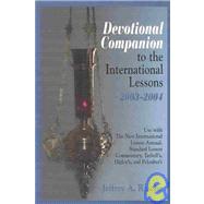 Devotional Companion to the International Lessons 2003-2004: Usable With All Popular Lesson Annuals