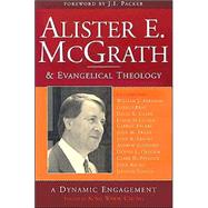 Alister E. McGrath and Evangelical Theology