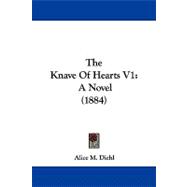 Knave of Hearts V1 : A Novel (1884)