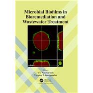 Microbial Biofilms in Bioremediation and Wastewater Treatment