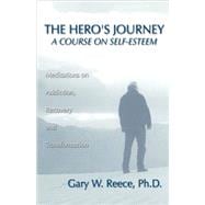 The Hero's Journey: A Course on Self-Esteem