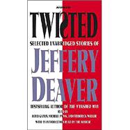 Twisted; Selected Unabridged Stories of Jeffery Deaver