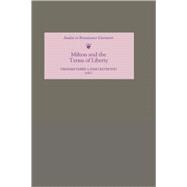 Milton and the Terms of Liberty,9780859916394