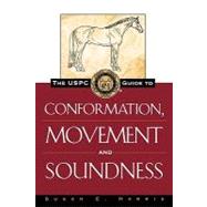 The Uspc Guide to Conformation, Movement and Soundness