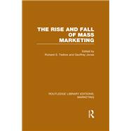 The Rise and Fall of Mass Marketing (RLE Marketing)