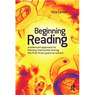 Beginning Reading: A balanced approach to literacy instruction in the first three years of school
