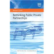 Rethinking Public Private Partnerships