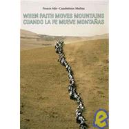 When Faith Moves Mountains / Cuando La fe mueve montanas