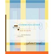 Communication Theories in Action An Introduction (with InfoTrac)