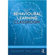 The Behavioural Learning Classroom