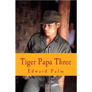 Tiger Papa Three