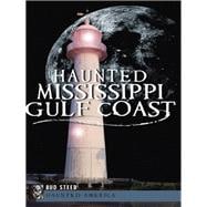 Haunted Mississippi Gulf Coast