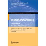 Digital Communication. Towards a Smart and Secure Future Internet