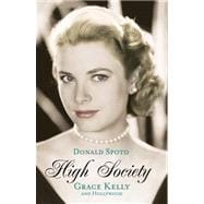 High Society: Grace Kelly and Hollywood