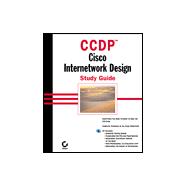 CCDP : Cisco Internetwork Design Study Guide