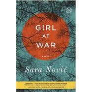 Girl at War A Novel