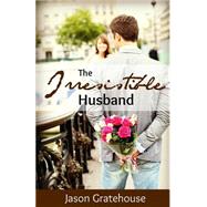 The Irresistible Husband