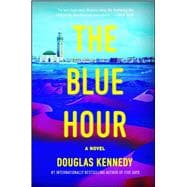 The Blue Hour A Novel
