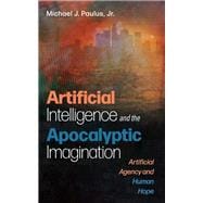 Artificial Intelligence and the Apocalyptic Imagination
