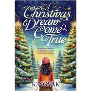 A Christmas Dream Come True Adapted from stories by Louisa May Alcott and Charles Dickens