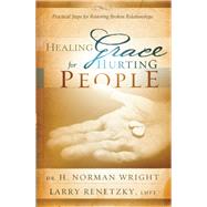 Healing Grace for Hurting People