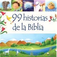 99 historias de la Biblia / 99 stories from the Bible